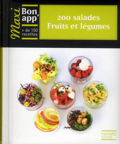 200 salades ; fruits et légumes