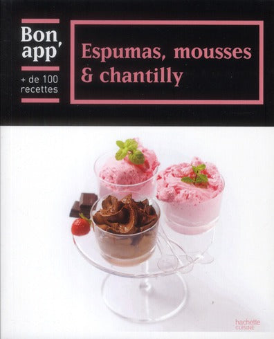 Espumas, mousses et chantilly