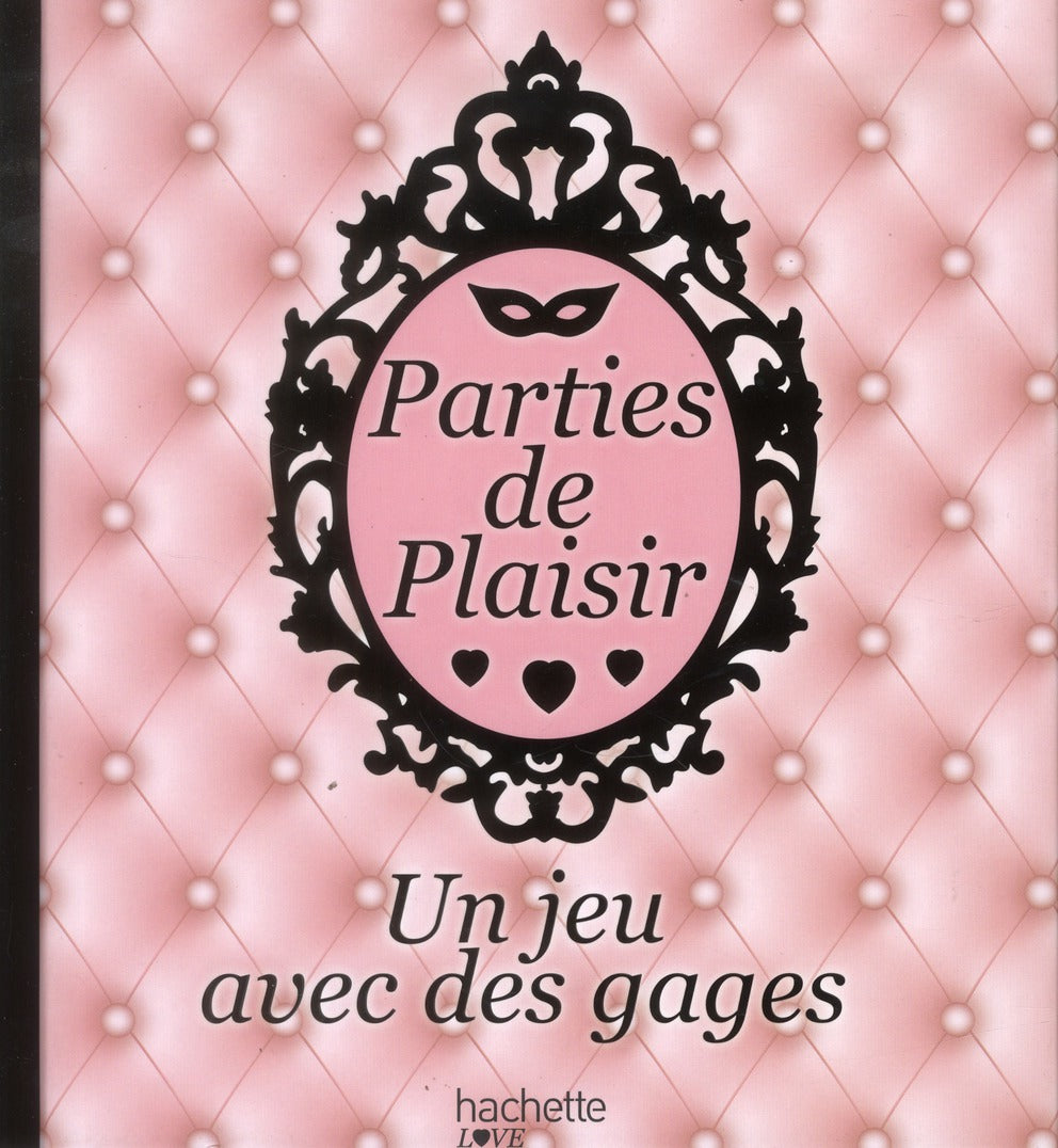 Parties de plaisir ; un jeu avec des gages ; coffret