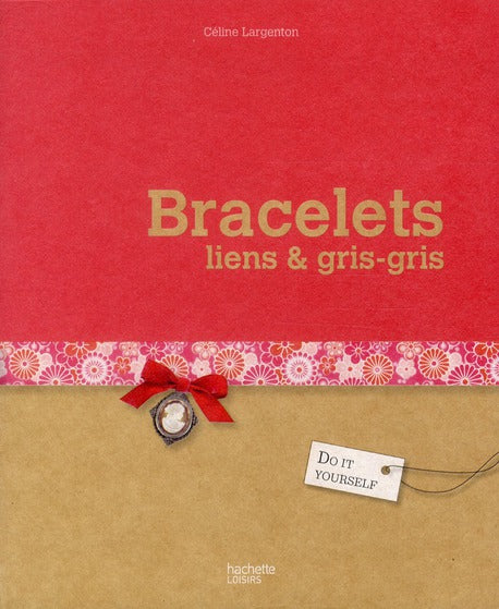 Bracelets, liens & gris-gris