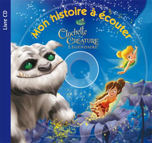 Mon histoire à écouter : Clochette et la créature légendaire