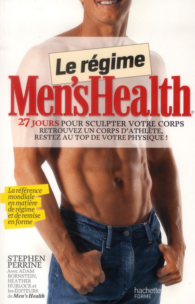 Le régime Men's Health ; 27 jours pour sculpter votre corps