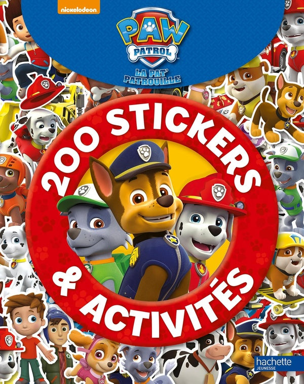 La Pat'Patrouille : 200 stickers et activités