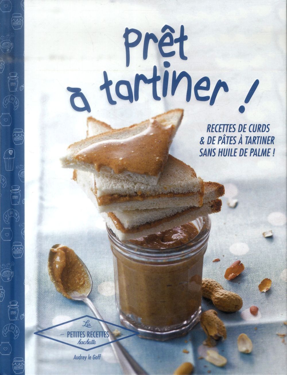 Prêt à tartiner ! recettes de curds & de pâtes à tartiner sans huile de palme !
