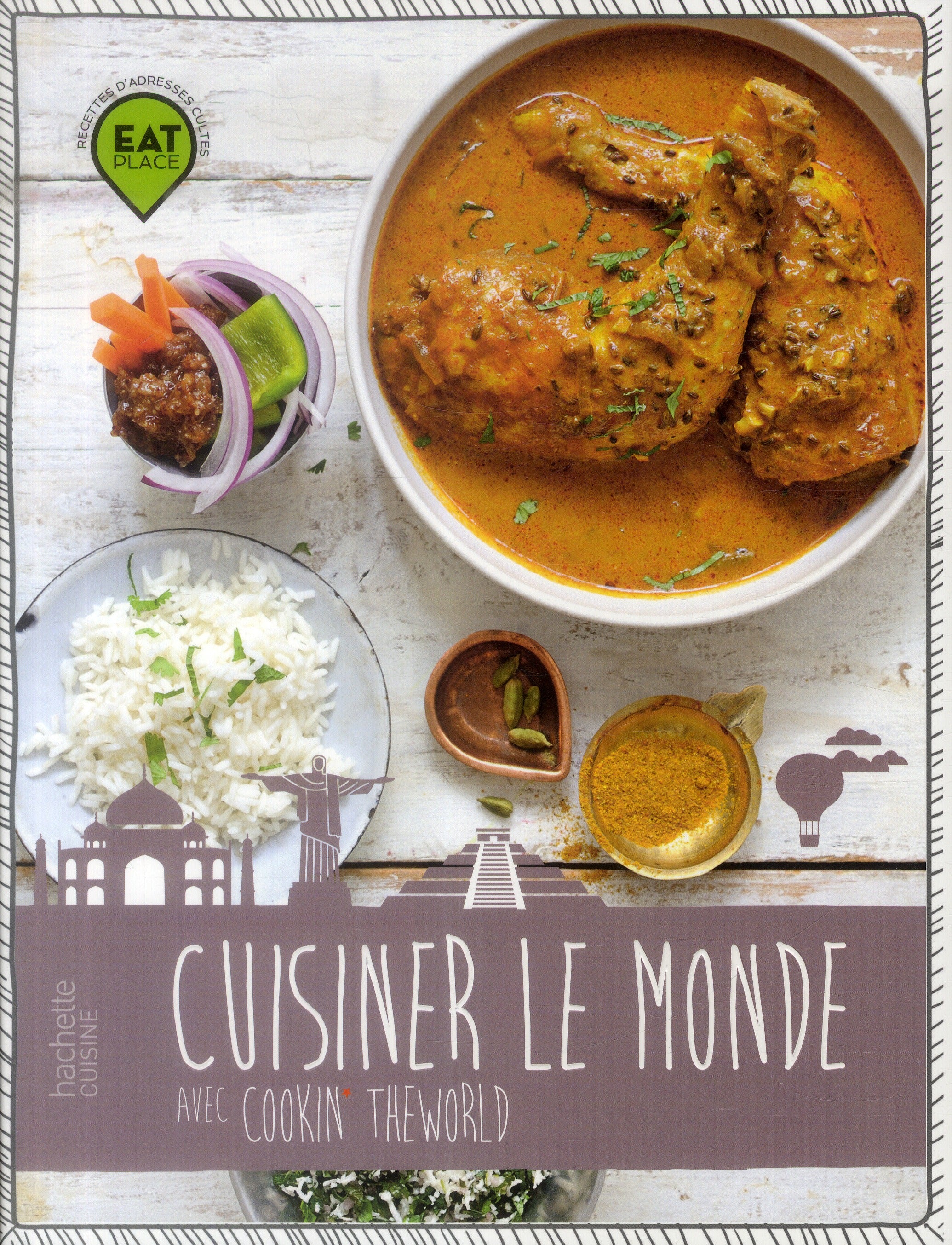 Cuisiner le monde ; cookin' the world