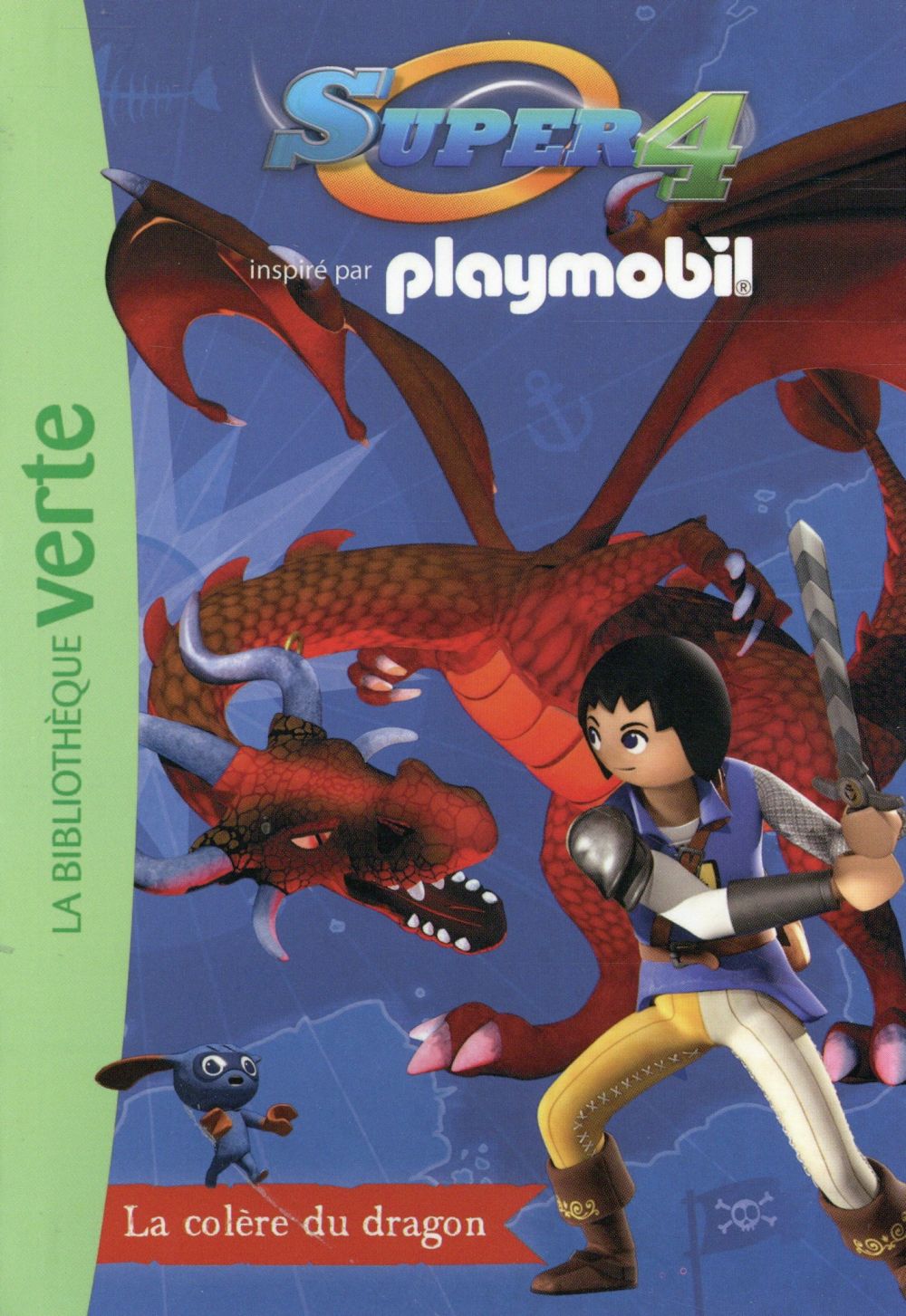 Playmobil Super 4 Tome 4 : la colère du dragon