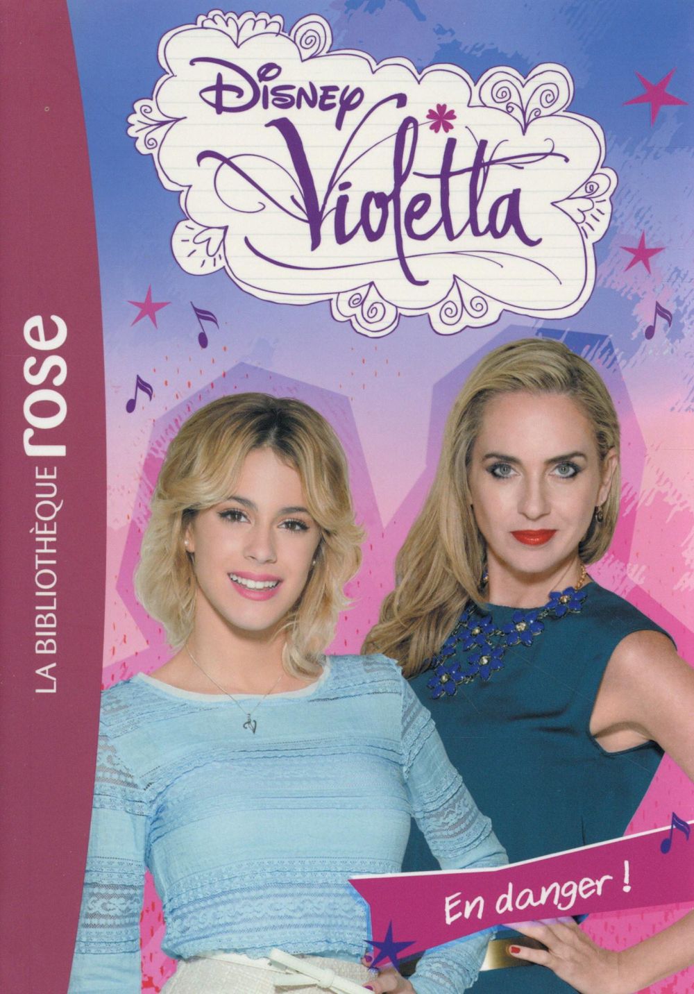 Violetta Tome 29 : en danger !