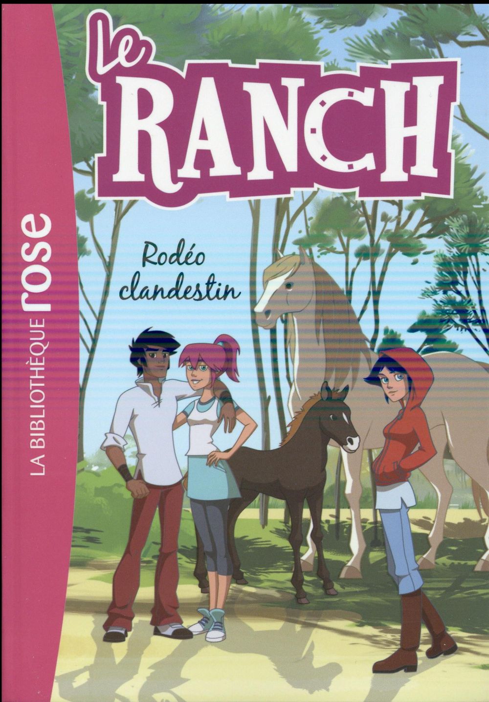 Le ranch Tome 16 : rodéo clandestin