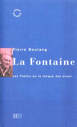 La fontaine - les fables ou la langue des dieux