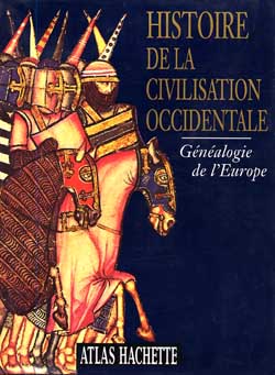 Histoire de la civilisation occidentale ; genealogie de l'europe