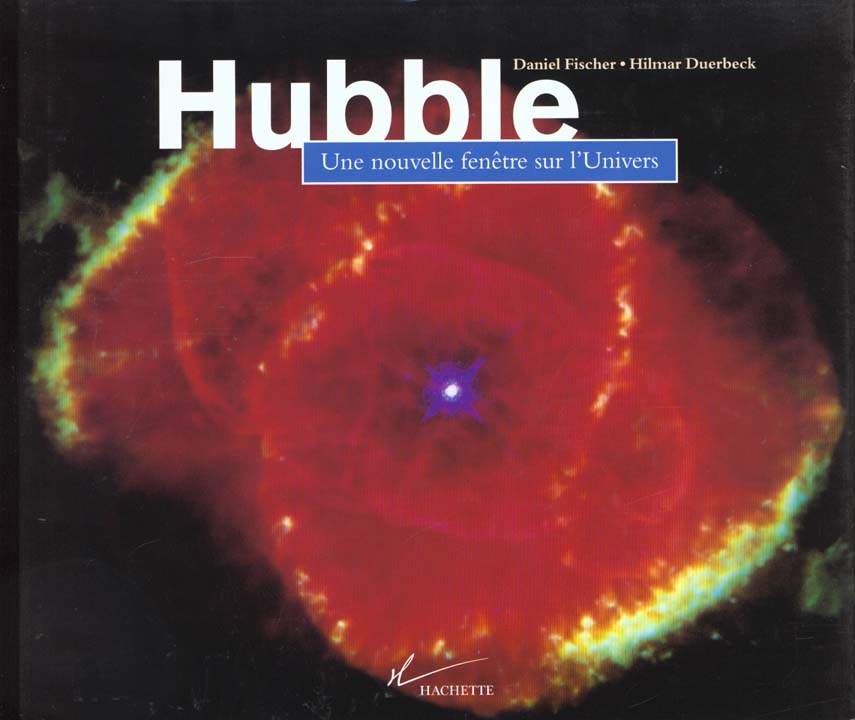 Hubble - une nouvelle fenetre sur l'avenir