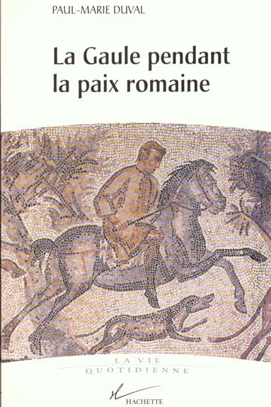 La gaule pendant la paix romaine