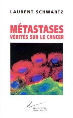 Metastases verites sur le cancer