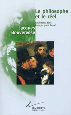 Le philosophe et le réel : Entretiens avec Jean-Jacques Rosat