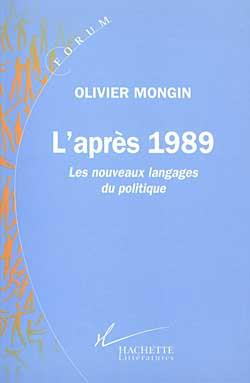 L'après 1989 : Les nouveaux langages du politique