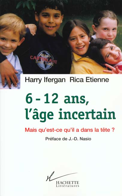 6-12 ans, l'âge incertain : Mais qu'est-ce qu'il a dans la tête