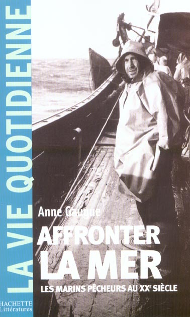 Affronter la mer : Les marins pêcheurs au 20ème siècle
