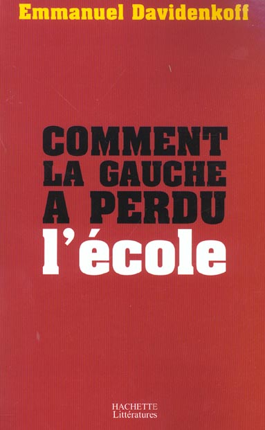 Comment la gauche a perdu l'ecole