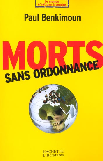 Morts sans ordonnance : La santé marchandise