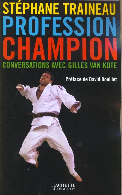 Profession Champion : Conversations avec Gilles van Kote