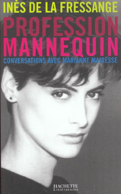Profession mannequin : Conversations avec Marianne Mairesse
