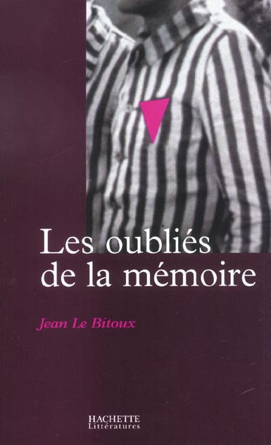 Les oubliés de la mémoire : La persécution des homosexuels en Europe au temps du nazisme