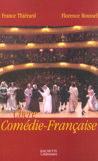 Chère Comédie Française