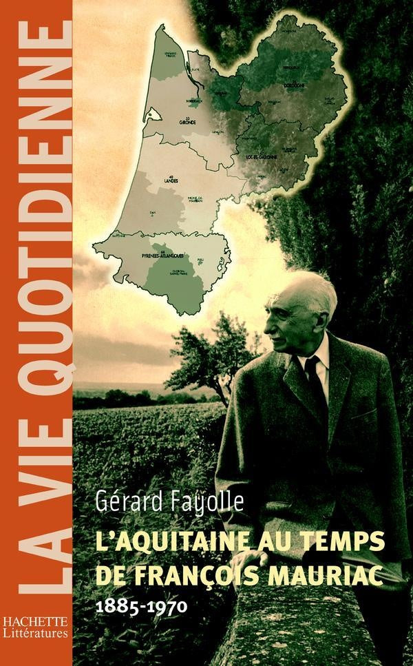 L'Aquitaine au temps de François Mauriac (1885-1970)