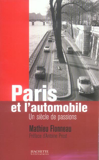 Paris et l'automobile - un siecle de passions