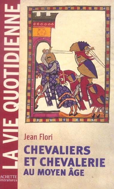Chevaliers et chevalerie au moyen age