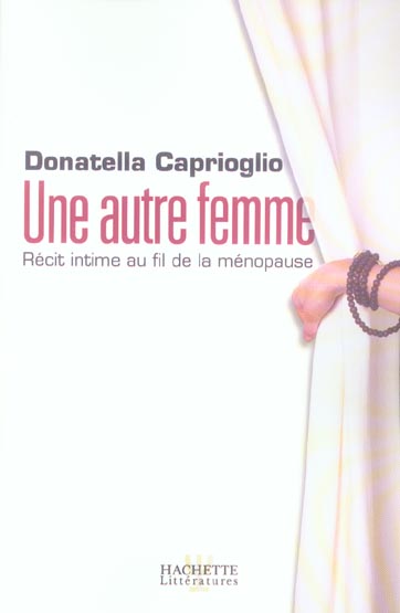 Une autre femme ? recit intime au fil de la menopause