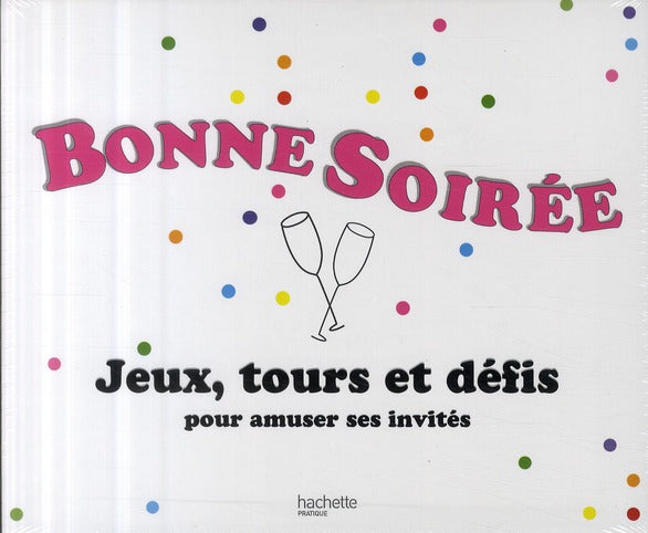 Coffret bonne soirée : jeux, tours et défis pour amuser ses invités