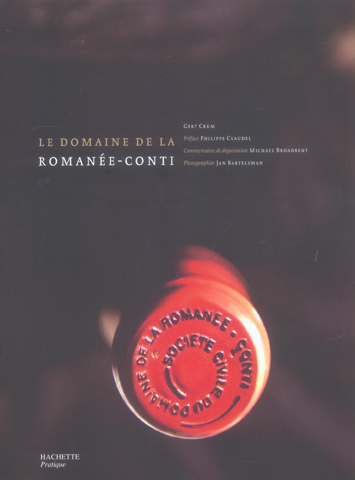 Le domaine de la romanee-conti