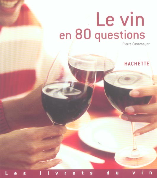Le vin en 80 questions