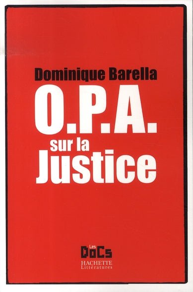 O.P.A. sur la justice