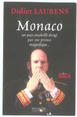 Monaco, un pays ensoleillé dirigé par un prince magnifique