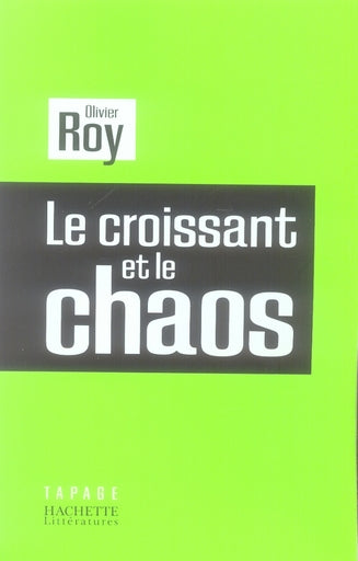 Le croissant et le chaos