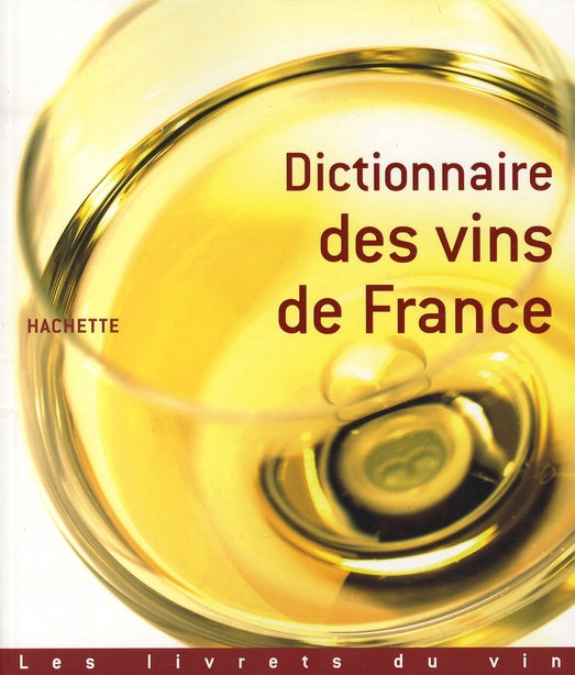 Dictionnaire des vins de France