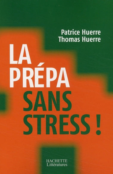 La prépa sans stress !