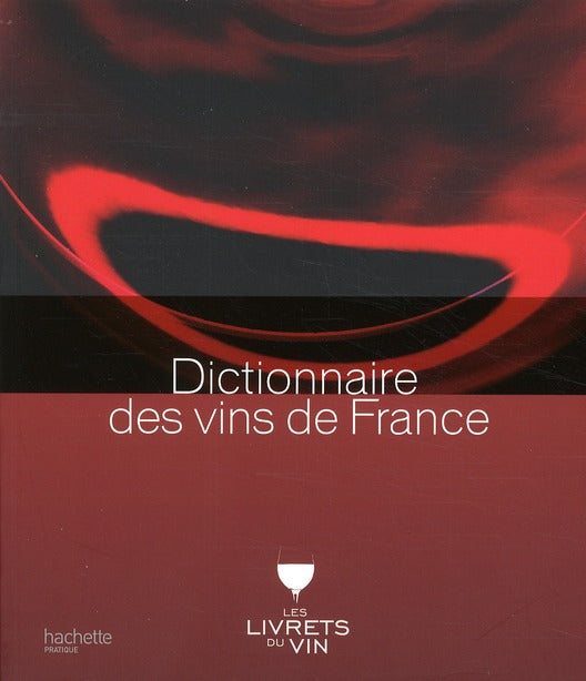 Dictionnaire des vins de France