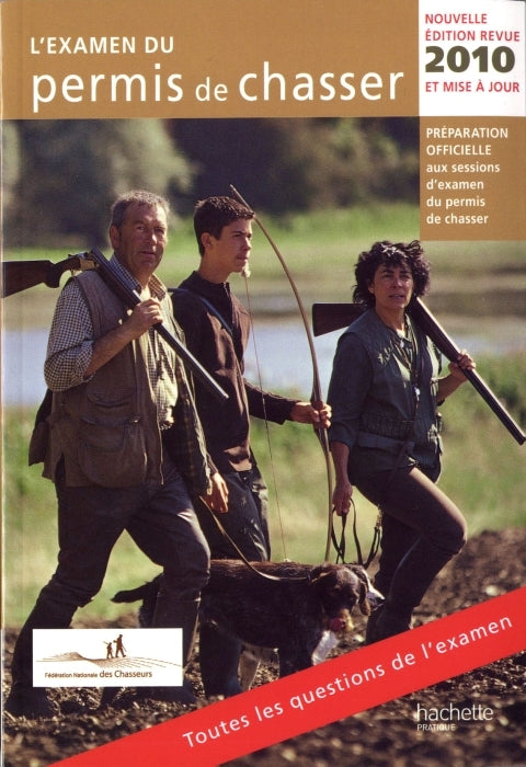 L'examen du permis de chasser (édition 2010)