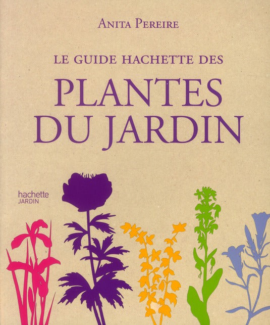 Le guide Hachette des plantes du jardin