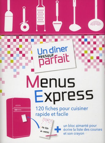 Un dîner presque parfait ; menus express