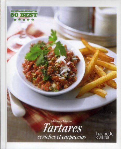 Tartares, ceviches et carpaccios