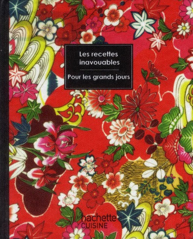 Les recettes inavouables pour les grands jours