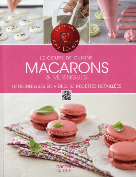 Macarons et meringues ; le cours de cuisine