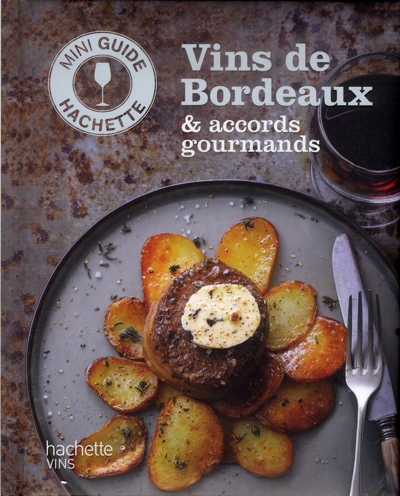 Vins de Bordeaux & accords gourmands