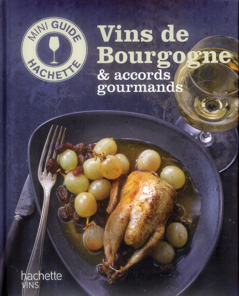 Vins de Bourgogne & accords gourmands