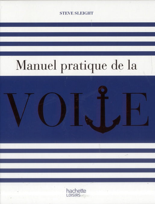Manuel pratique de la voile