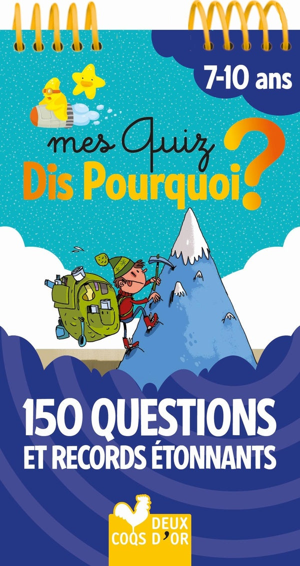 Dis pourquoi ? : mes quiz ; questions étonnantes